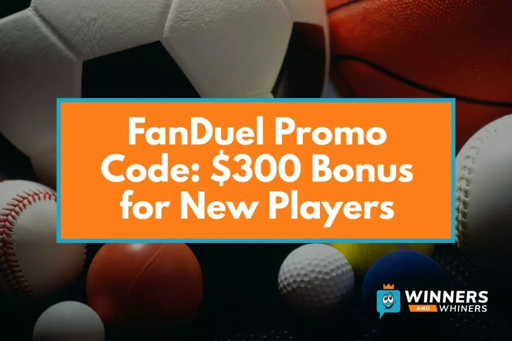 FanDuel Promo Code: $300 Bonus for New Players